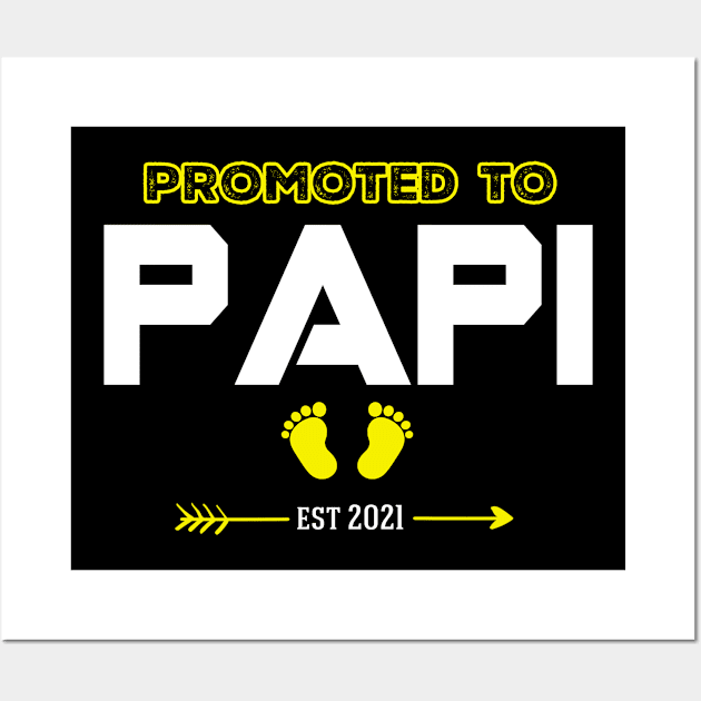 Promoted to PAPI Est 2021 Wall Art by Everything for your LOVE-Birthday